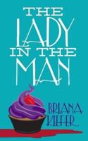 The Lady in the Man