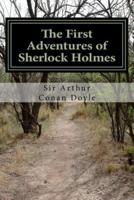 The First Adventures of Sherlock Holmes