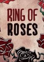 Ring of Roses.