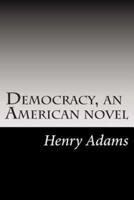 Democracy, an American Novel