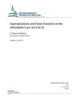 Appropriations and Fund Transfers in the Affordable Care ACT (ACA)