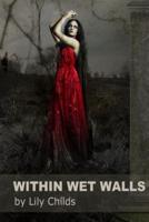 Within Wet Walls