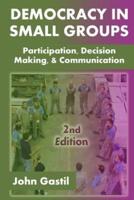 Democracy in Small Groups, 2nd Edition