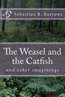 The Weasel and the Catfish