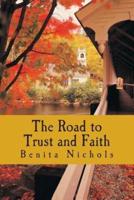 The Road to Trust and Faith