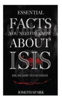 Essential Facts You Need To Know About ISIS