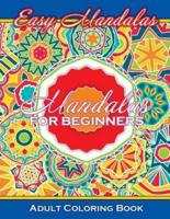 Easy Mandalas Mandalas For Beginners Adult Coloring Book