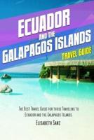 Ecuador and the Galapagos Islands Travel Guide