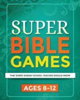 Super Bible Games for Ages 8-12