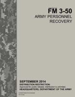 Field Manual FM 3-50 Army Personnel Recovery September 2014