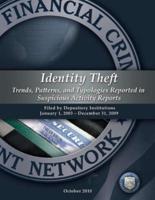 Identity Theft Trends, Patterns, and Typologies Reported in Suspicious Activity Reports