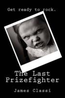 The Last Prizefighter