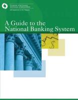 A Guide to the National Banking System