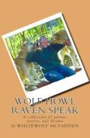 Wolf Howl Raven Speak