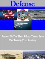 Answer to the Most Likely Threat Into the Twenty-First Century