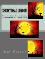 Secret Dead London