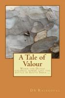 A Tale of Valour