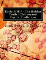 Ebola, MH17 - The Hidden Truth - Clairvoyant/Psychic Predictions