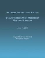 Stalking Research Workshop Meeting Summary