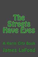 The Streets Have Eyes