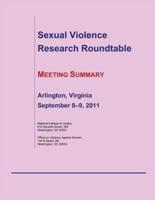 Sexual Violence Research Roundtable Meeting Summary