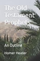 The Old Testament Prophets