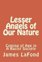 Lesser Angels of Our Nature