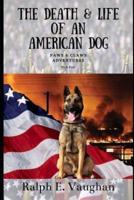 The Death & Life of an American Dog