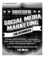 Social Media Marketing Sucessfully, Premium Edition