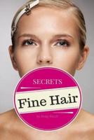 Fine Hair Secrets