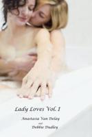 Lady Loves Vol. I