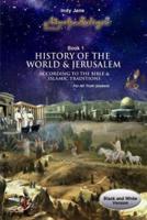 History of the World and Jerusalem