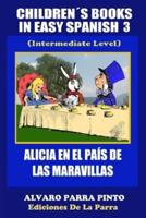 Childrens Books in Easy Spanish Volume 3