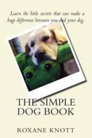 The Simple Dog Book