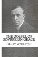 The Gospel of Sovereign Grace