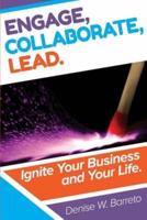 Engage, Collaborate, Lead!
