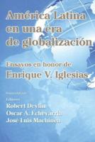America Latina En Una Nueva Era De Globalizacion