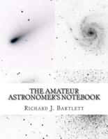 The Amateur Astronomer's Notebook