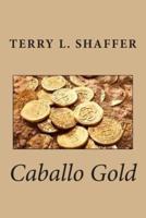 Caballo Gold