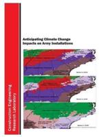 Anticipating Climate Change Impacts on Army Installations