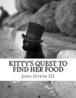 Kitty's Quest To Find Her Food