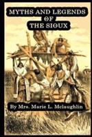 Myths & Legends Of The Sioux