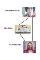 Transsexualism, the Bible and Christianity