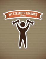 My Strength Training Journal