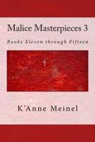 Malice Masterpieces 3