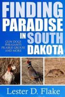Finding Paradise in South Dakota