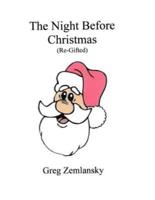 The Night Before Christmas (Re-Gifted)