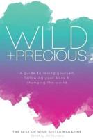 Wild and Precious