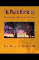 The Prairie Mile Series