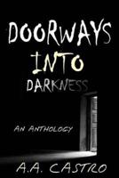 Doorways Into Darkness